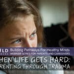 Parenting Through Trauma (3-22-2023)
