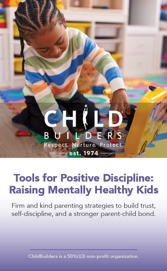 Tools for Positive Discipline: Raising Mentally Healthy Kids